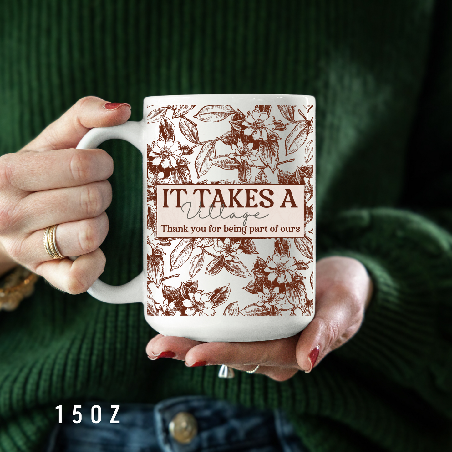 Thank you gift idea Floral Mug -Custom Name Coffee Cup It takes a Village